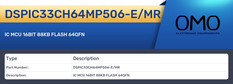 DSPIC33CH64MP506-E/MR
