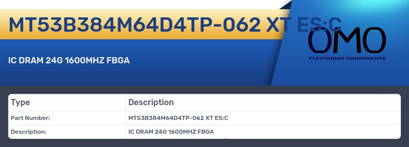 MT53B384M64D4TP-062 XT ES:C