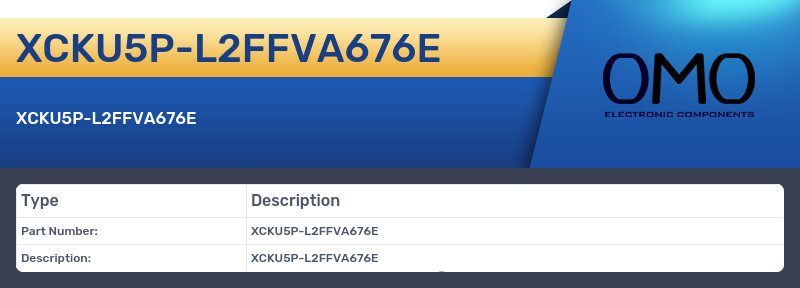 XCKU5P-L2FFVA676E