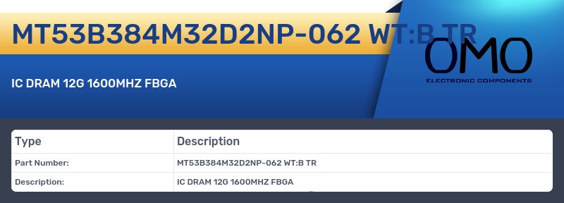 MT53B384M32D2NP-062 WT:B TR
